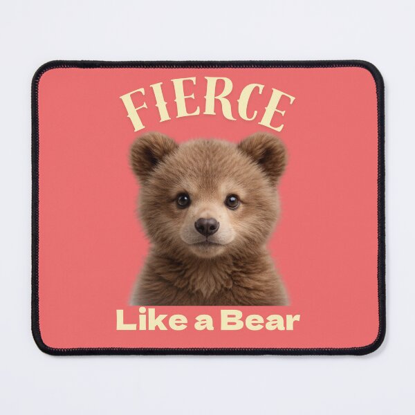 Item preview, Fierce like a Bear designed and sold by RuddyDoodles.