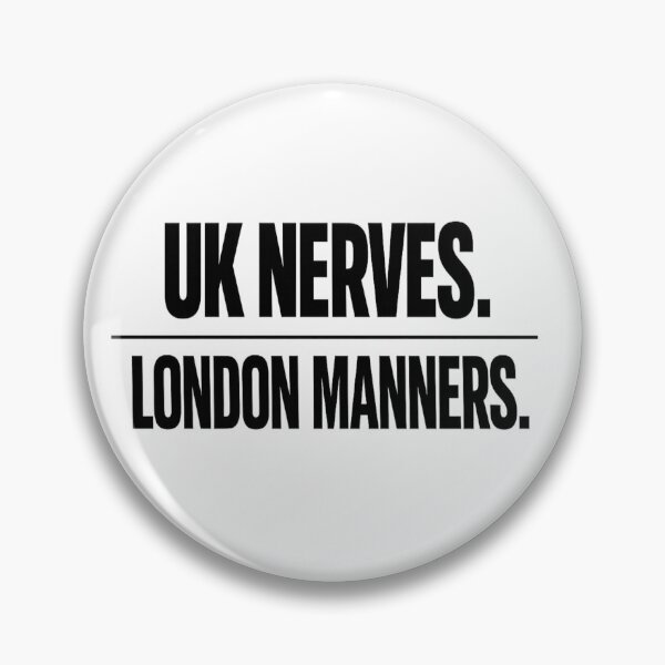 Item preview, UK Nerves. London Manners. Premium London Identity designed and sold by POD DYNASTY.