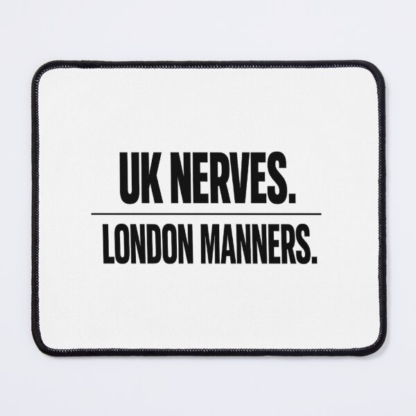 Item preview, UK Nerves. London Manners. Premium London Identity designed and sold by POD DYNASTY.