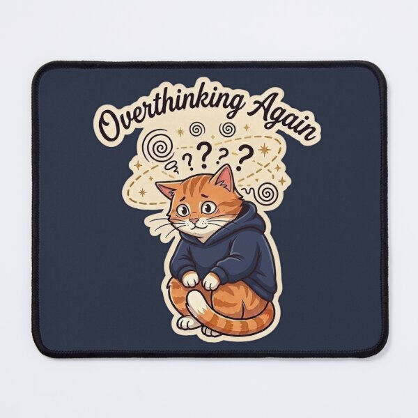 Item preview, Overthinking Again Cute Cat Anxiety Meme Funny Introvert Cat Design designed and sold by MoonVibe-studio.