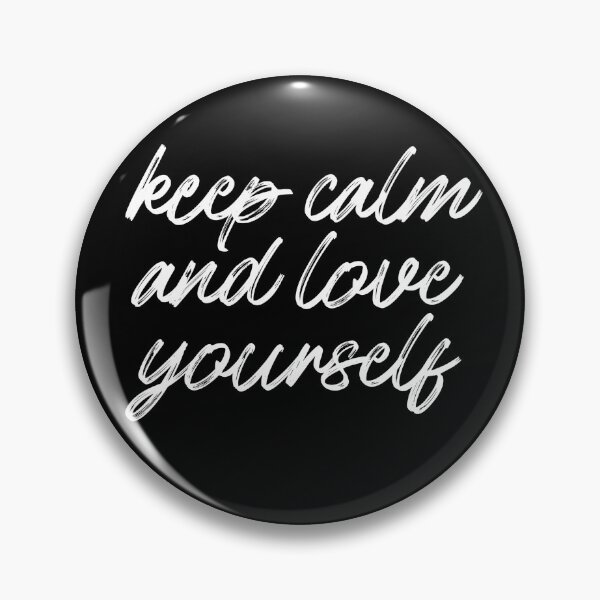 Item preview, Keep calm and love yourself designed and sold by infiny-designs.