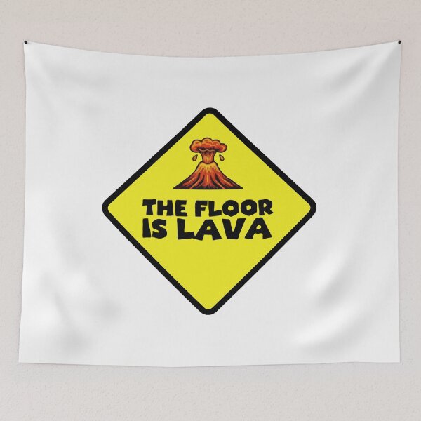 Item preview, Caution The Floor is Lava designed and sold by Gkinoki.