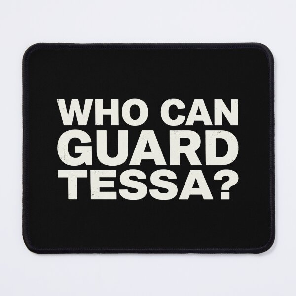 Item preview, Who Can Guard Tessa Funny Viral Trending designed and sold by PassionPalette.