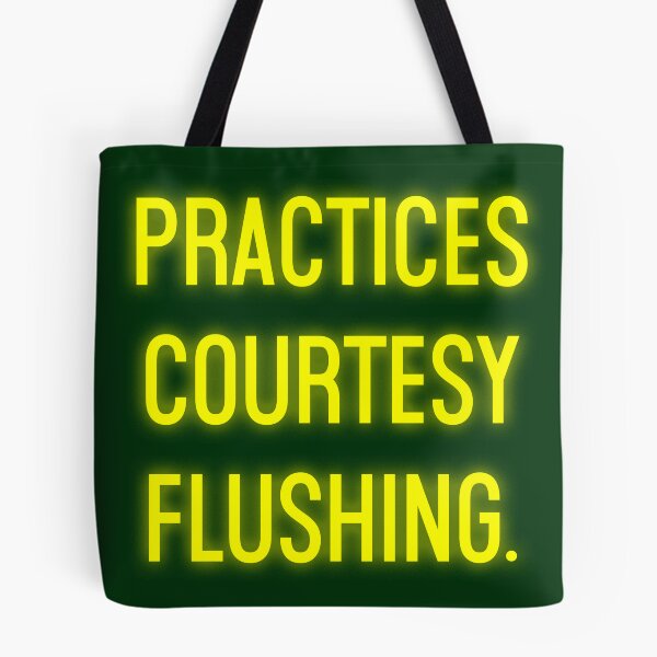 Item preview, Practices Courtesy Flushing designed and sold by Normbot2000.