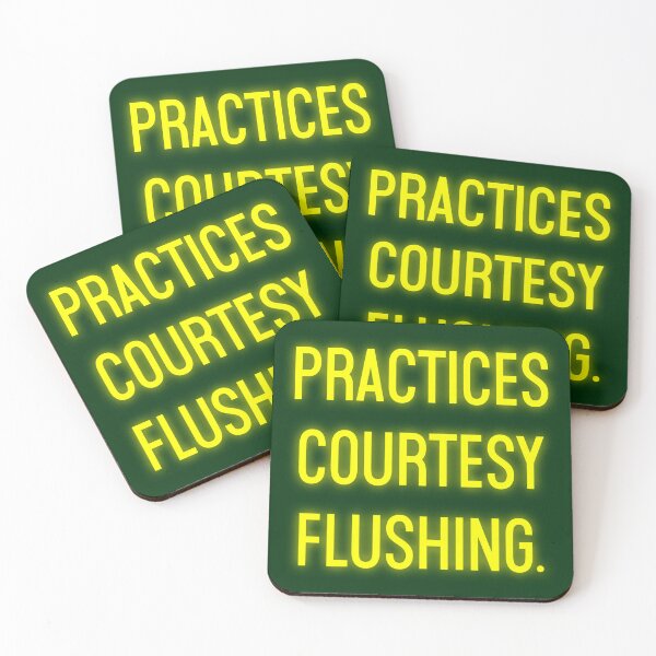 Item preview, Practices Courtesy Flushing designed and sold by Normbot2000.