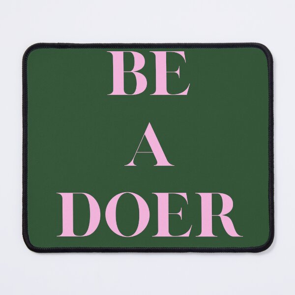 Item preview, Be a doer quote designed and sold by thecollegetalk.