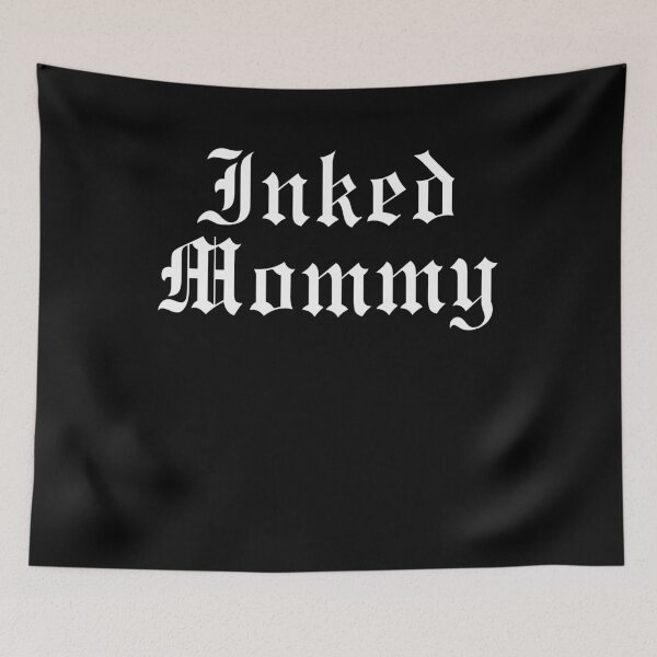 Item preview, Inked Mommy Tattoo Mom Old English Font designed and sold by snowry.