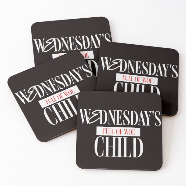 Item preview, Wednesday's Child Is Full of Woe designed and sold by PhatFelix.