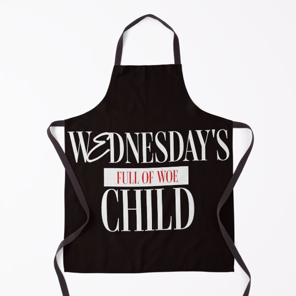 Item preview, Wednesday's Child Is Full of Woe designed and sold by PhatFelix.