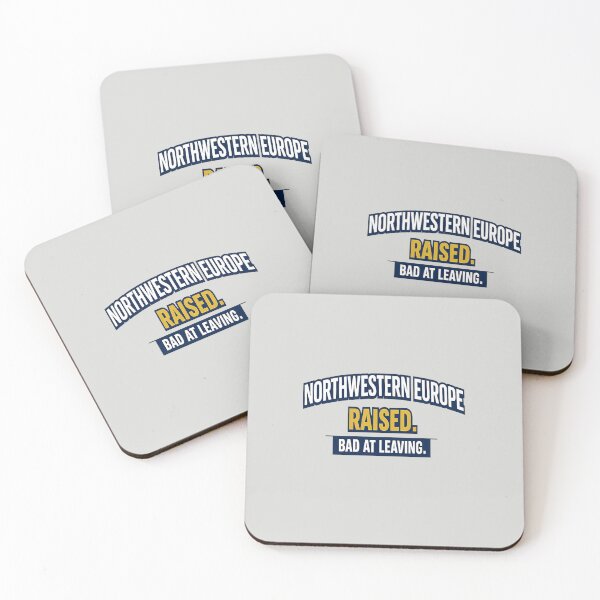 Item preview, NORTHWESTERN EUROPE RAISED. BAD AT LEAVING. Funny Regional Pride designed and sold by POD DYNASTY.