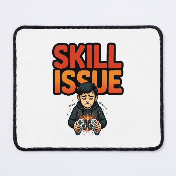 Item preview, Skill Issue Meme designed and sold by TernEdge.