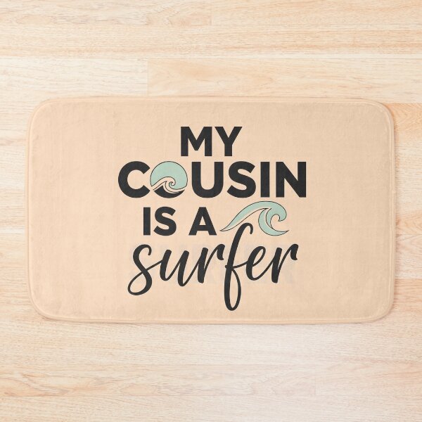 Item preview, My Cousin Is a Surfer – Surf Family Typography Design designed and sold by Sea Gem.