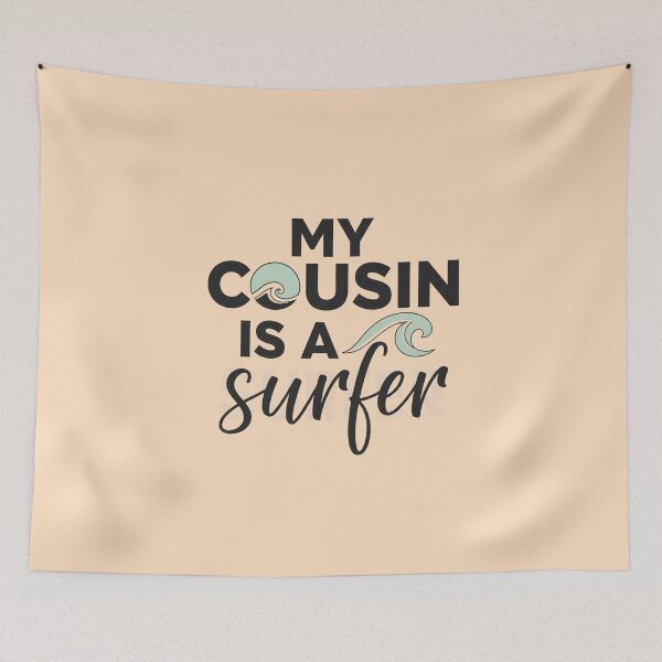 Item preview, My Cousin Is a Surfer – Surf Family Typography Design designed and sold by Sea Gem.
