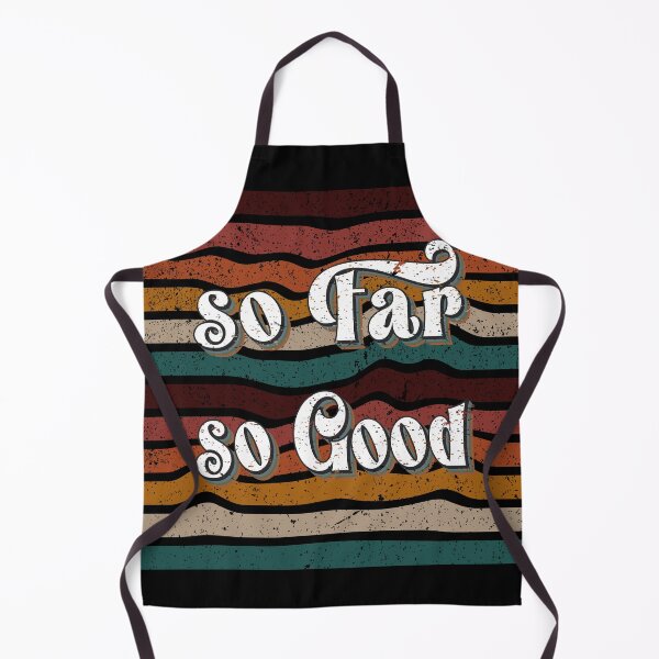 Item preview, So Far So Good Vintage Life Saying Retro Tee designed and sold by DrTol.