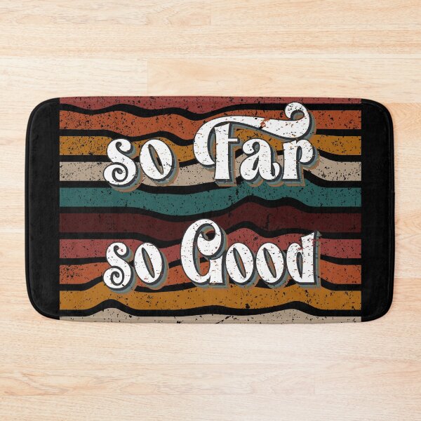 Item preview, So Far So Good Vintage Life Saying Retro Tee designed and sold by DrTol.
