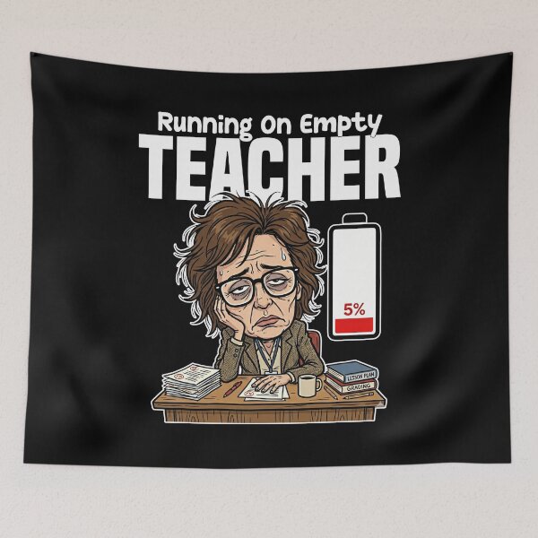 Item preview, TEACHER - RUNNING ON EMPTY designed and sold by KEF Custom.