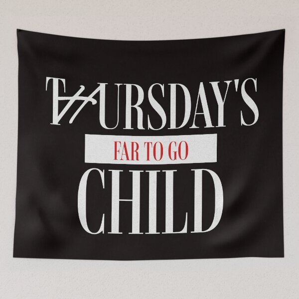 Item preview, Thursday's Child Has Far to Go designed and sold by PhatFelix.