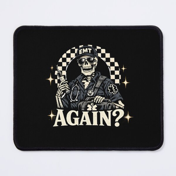Item preview, EMT Again Funny EMS Humor Skeleton Emergency Medical Technician Dark Humor Paramedic Design designed and sold by ClinicalHubs.