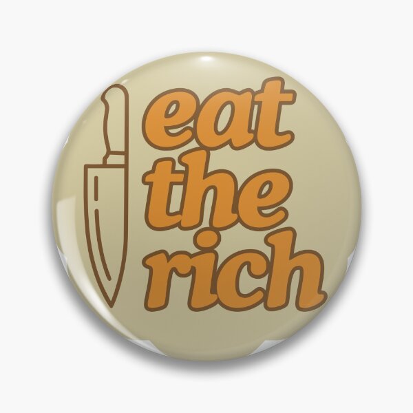 Item preview, Eat the Rich - Retro designed and sold by audsmo410.