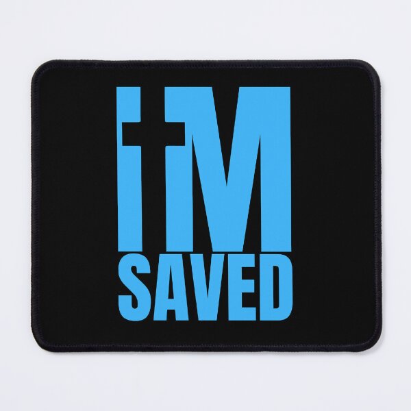 Item preview, I am Saved - Christian Sky Blue Design designed and sold by MoriaStore.