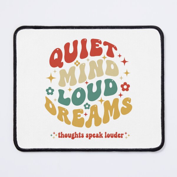 Item preview, QUIET MIND LOUD DREAM designed and sold by unimajinasi.