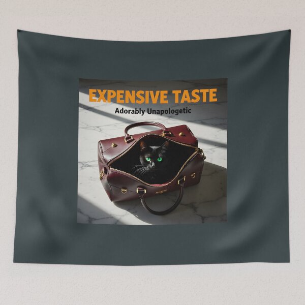 Item preview, Expensive Taste — Adorably Unapologetic | Chic Pet Lifestyle Asset designed and sold by Creative-RE.