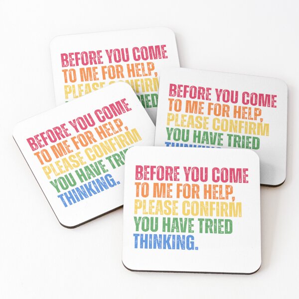 Item preview, Before You Come To Me For Help Please Confirm You Have Tried Thinking designed and sold by Dondonmart.
