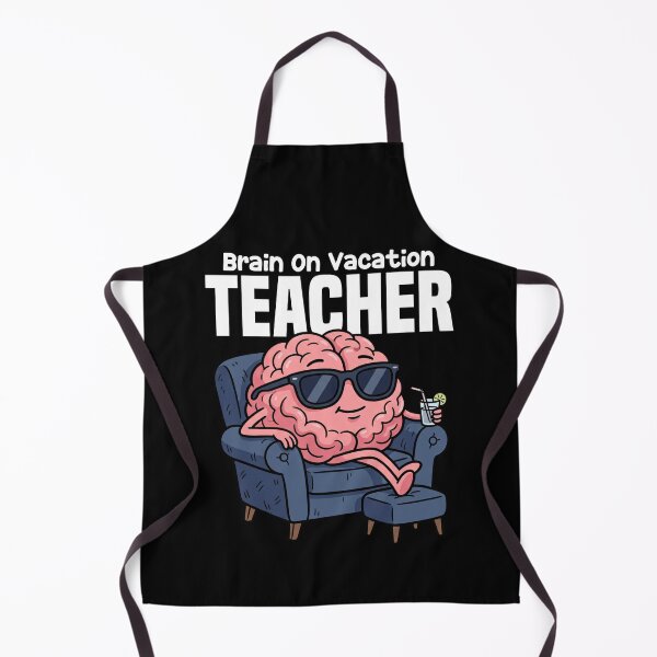 Item preview, TEACHER - BRAIN ON VACATION designed and sold by KEF Custom.