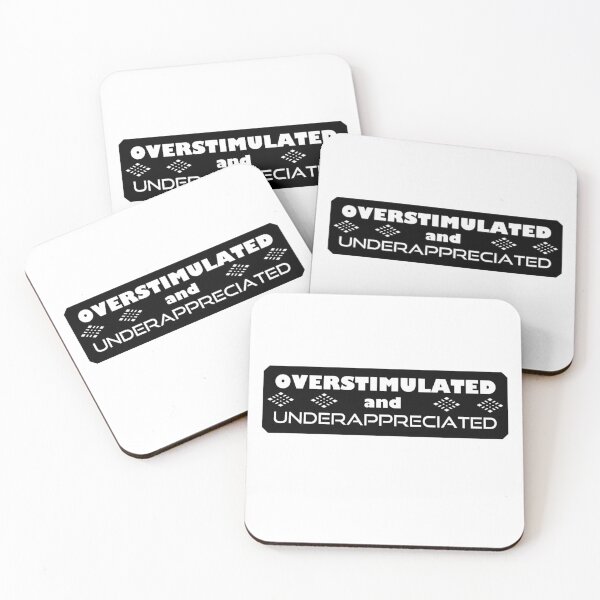 Item preview, Overstimulated and Underappreciated designed and sold by DesignMindSG.