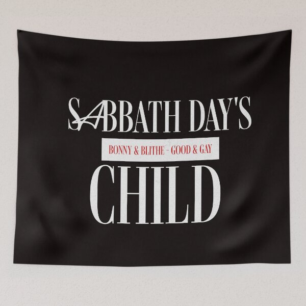 Item preview, Sabbath Day's Child Is Bonny & Blithe designed and sold by PhatFelix.