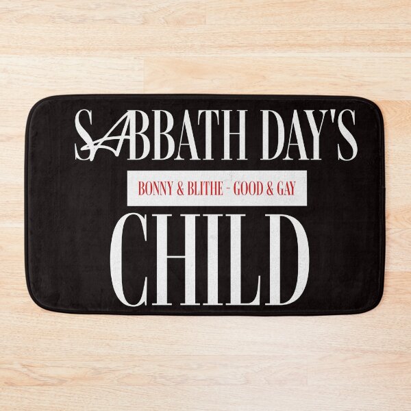 Item preview, Sabbath Day's Child Is Bonny & Blithe designed and sold by PhatFelix.