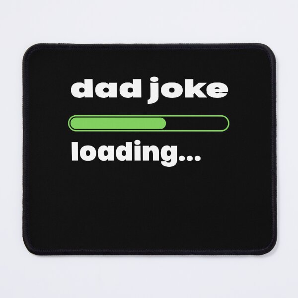 Item preview, dad joke loading designed and sold by LumaCollective1.