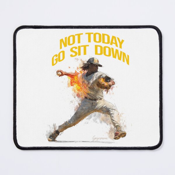 Item preview, Baseball Pitcher: Not Today, Go Sit Down! designed and sold by Uniquely4You2.