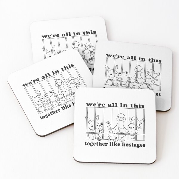 Item preview, We'Re All In This Together Like Hostages  designed and sold by lanarogers5.