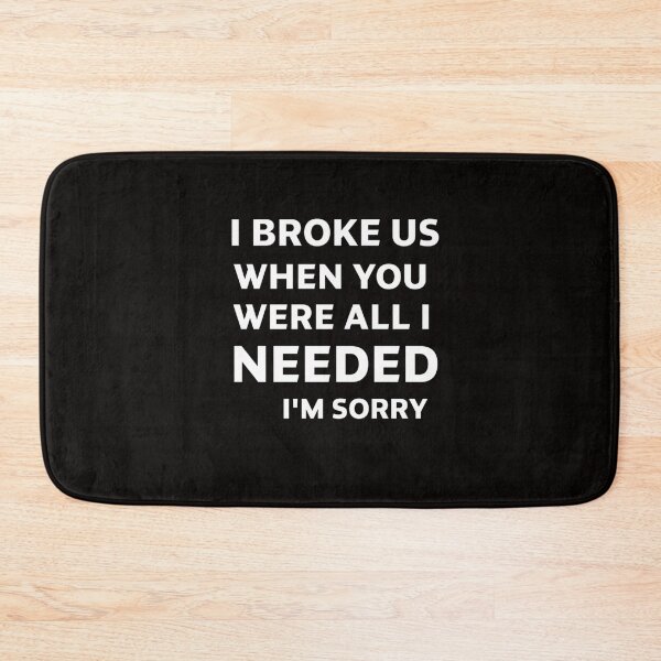 Item preview, "I Broke Us" quote minimal typography apologize  designed and sold by Abibless1998.