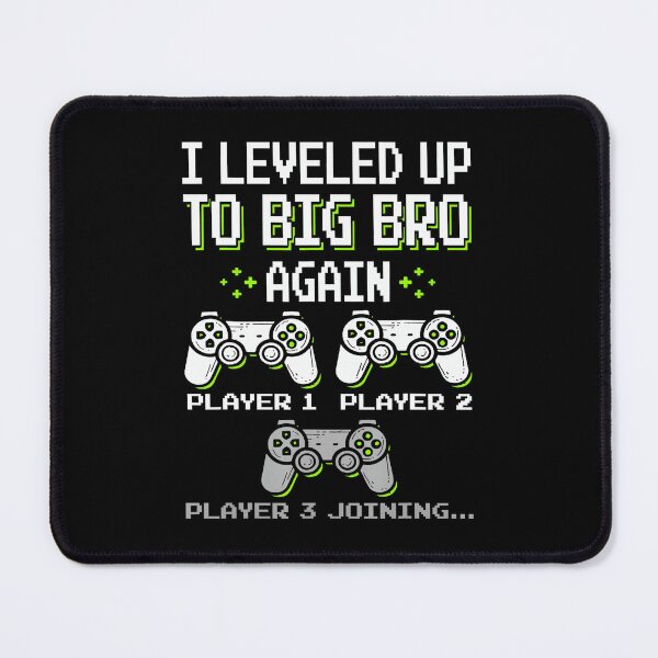 Item preview, Leveled Up to Big Bro Again Gamer Brother Announcement designed and sold by FGTV2021.