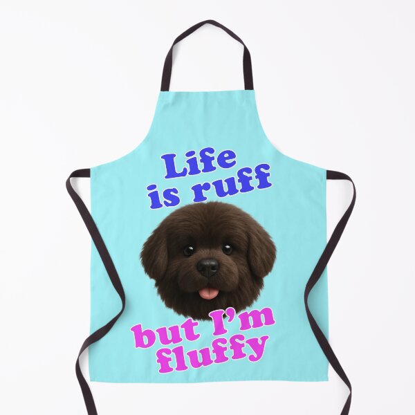 Item preview, Life is Ruff But I'm Fluffy Brown Puppy Wordplay designed and sold by Mauswohn.
