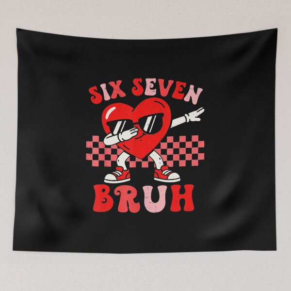 Item preview, Six Seven Bruh 67 Meme Funny Valentine Style  designed and sold by gladysenglish.