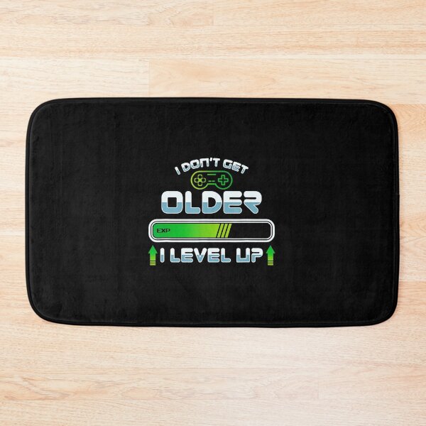 Item preview, I Don’t Get Older I Level Up Gamer Birthday designed and sold by FGTV2021.