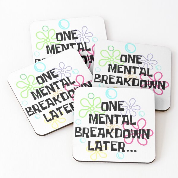 Item preview, One Mental Breakdown Later... designed and sold by DarthVeeda.