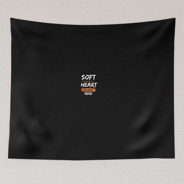 Item preview, Soft heart Savage Mind designed and sold by Restless Mortal.