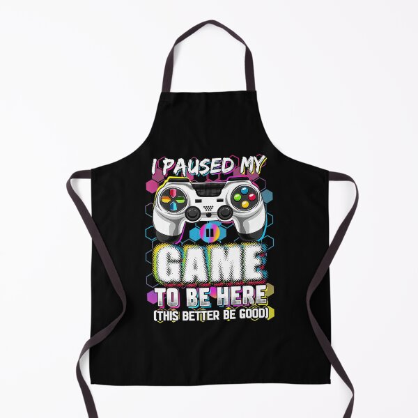 Item preview, I Paused My Game to Be Here This Better Be Good Funny Gamer designed and sold by FGTV2021.