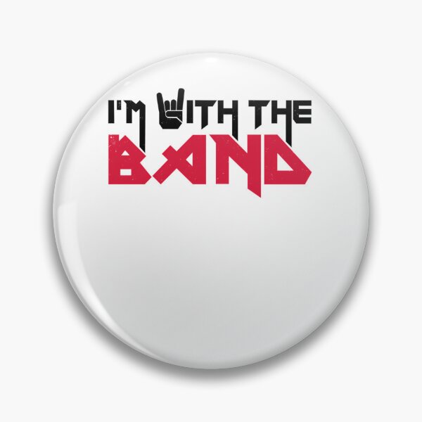 Item preview, I'm With The Band  designed and sold by DEEPSTAYLE ★★★★★.