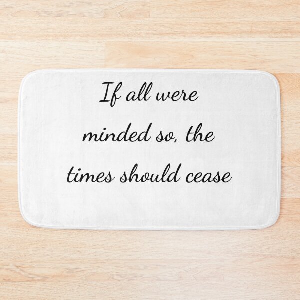 Item preview, "If all were minded so, the times should cease" - handwriting black designed and sold by ariksworld.