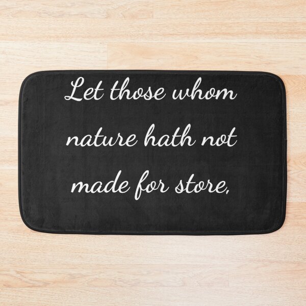 Item preview, "Let those whom nature hath not made for store," - handwriting white designed and sold by ariksworld.