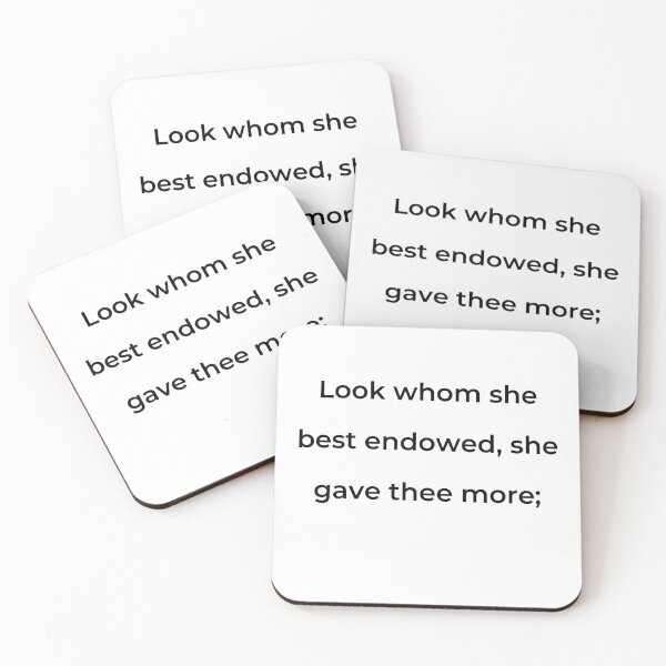 Item preview, "Look whom she best endowed, she gave thee more;" - print black designed and sold by ariksworld.
