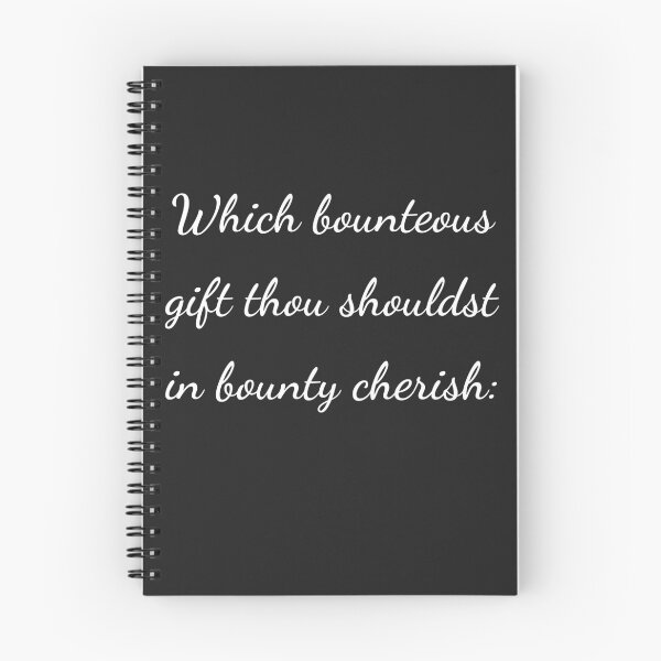 Item preview, "Which bounteous gift thou shouldst in bounty cherish:" - handwriting white designed and sold by ariksworld.