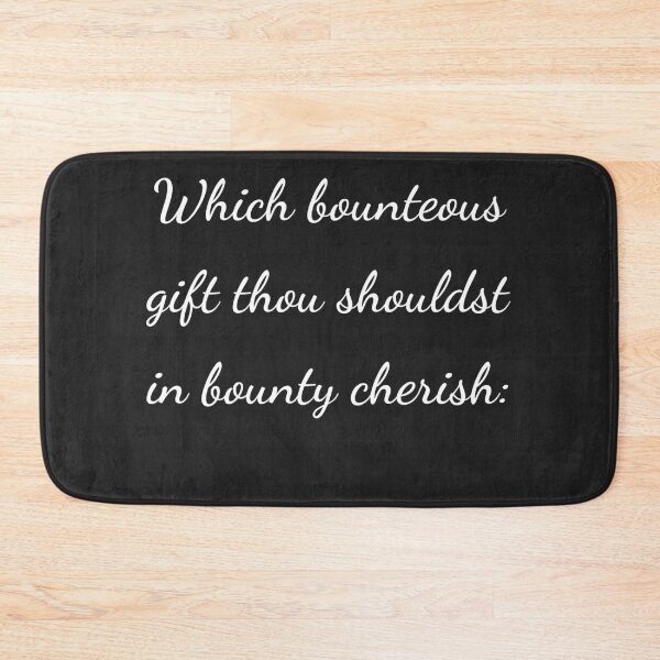 Item preview, "Which bounteous gift thou shouldst in bounty cherish:" - handwriting white designed and sold by ariksworld.