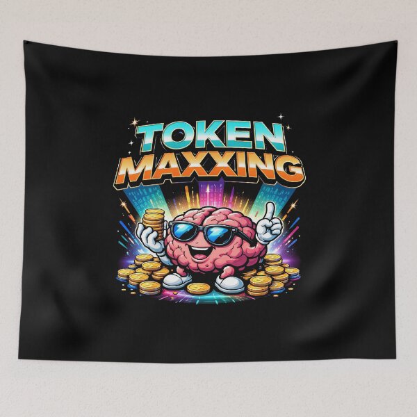 Item preview, Token Maxxing AI Humor Tech Culture Digital LLM Brain designed and sold by w1ckerman.