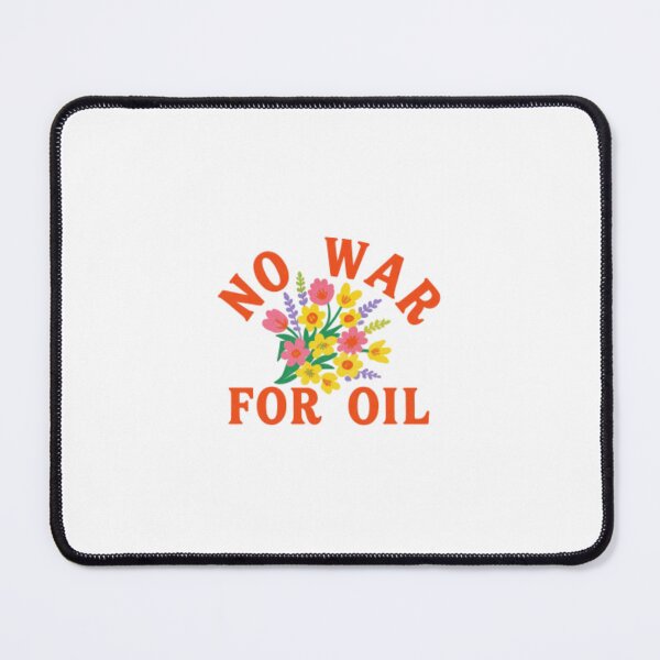 Item preview, No War For Oil Retro Floral Typography — Anti-War Peace Protest Art Illustration designed and sold by Colorful-Garden.